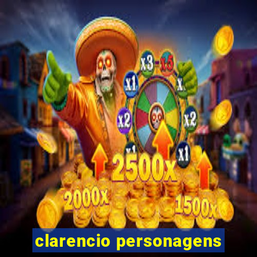 clarencio personagens